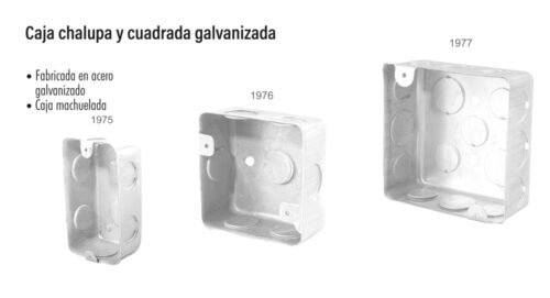 Caja chalupa y cuadrada galvanizada
