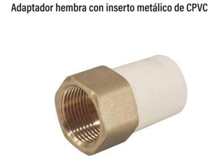 Adaptador hembra con inserto metálico de cpvc