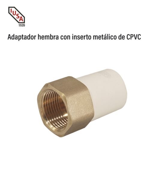 Adaptador hembra con inserto metálico de cpvc