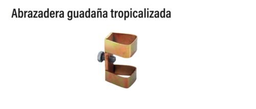 Abrazadera guadaña tropicalizada