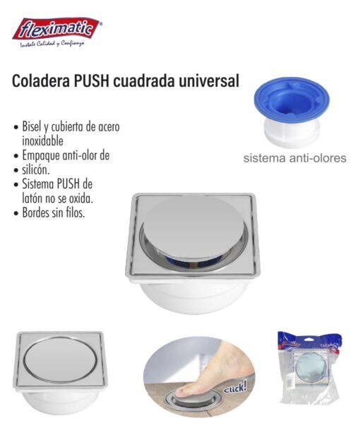 Coladera push cuadrada universal